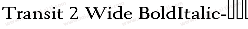 Transit 2 Wide BoldItalic字体转换